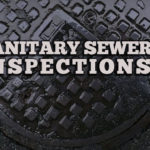 Sanitary Sewer Inspections